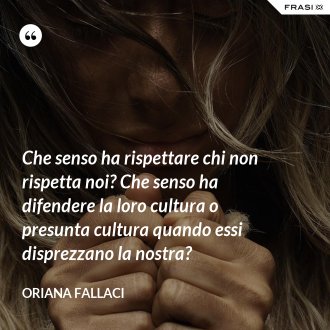 Oriana Fallaci Le Frasi Piu Celebri E Belle