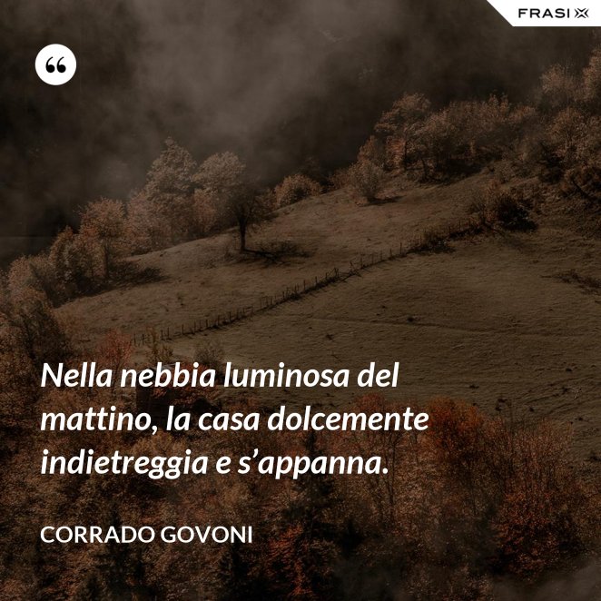 Le frasi sulla nebbia più belle e celebri da condividere sui social Le frasi sulla nebbia più belle e celebri da condividere sui social