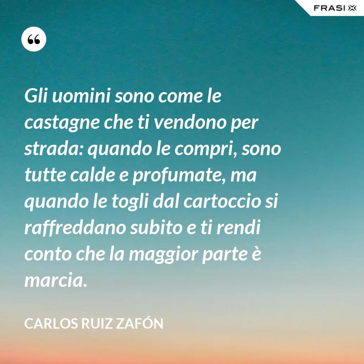 Il Tempo Non Ci Rende Piu Saggi Solo Piu Vigliacchi