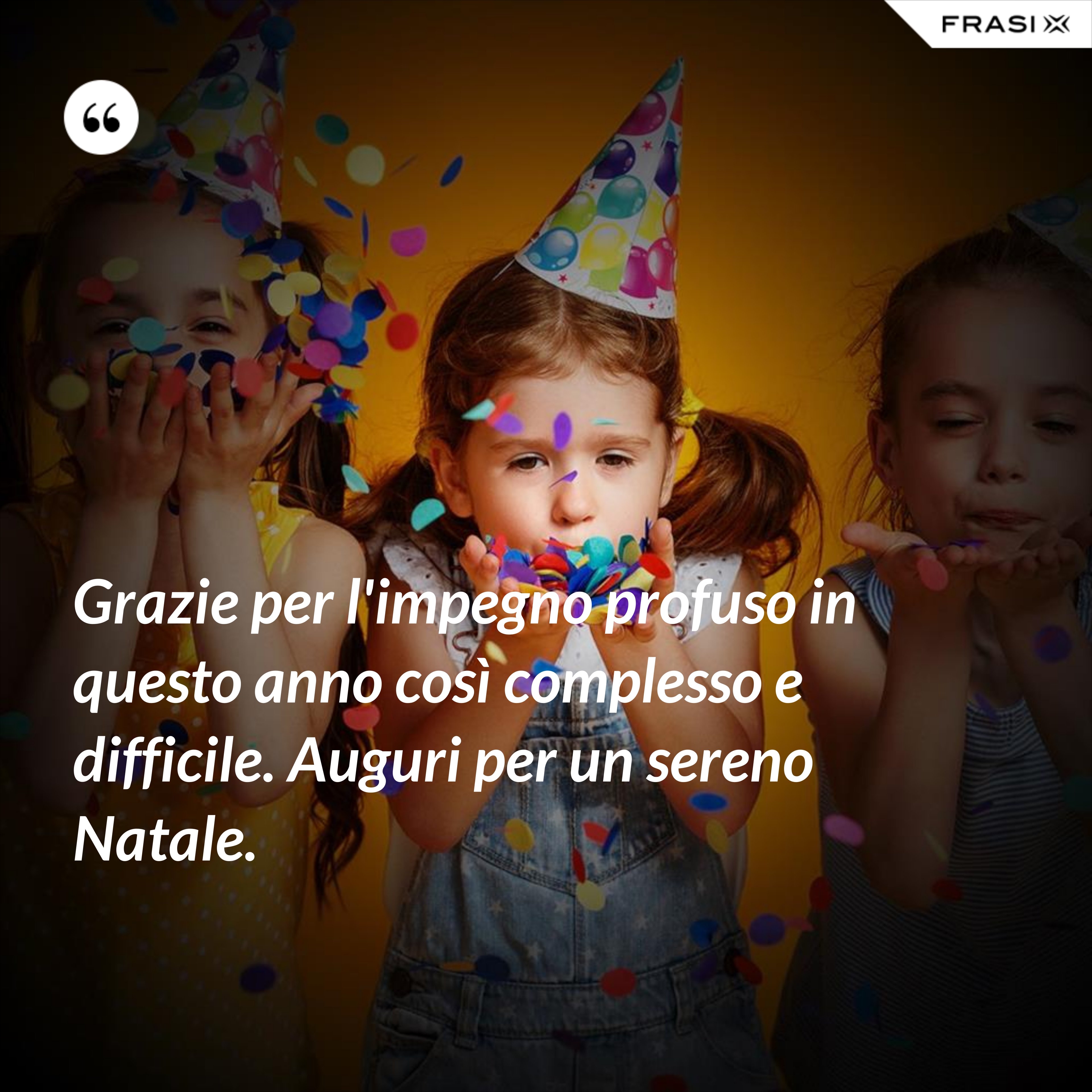 Grazie per l'impegno profuso in questo anno così complesso e difficile. Auguri per un sereno Natale. - Anonimo