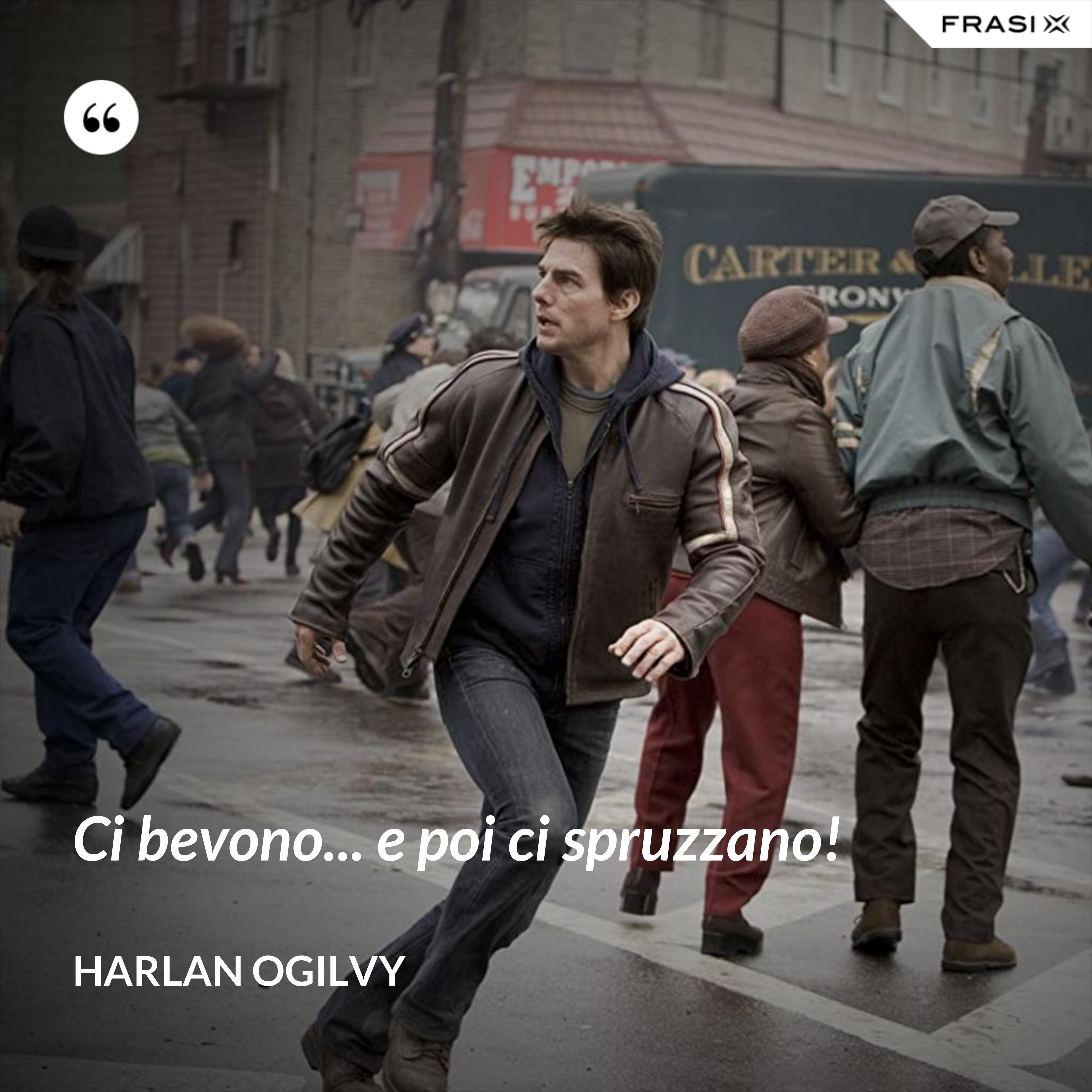 Ci bevono... e poi ci spruzzano! - Harlan Ogilvy
