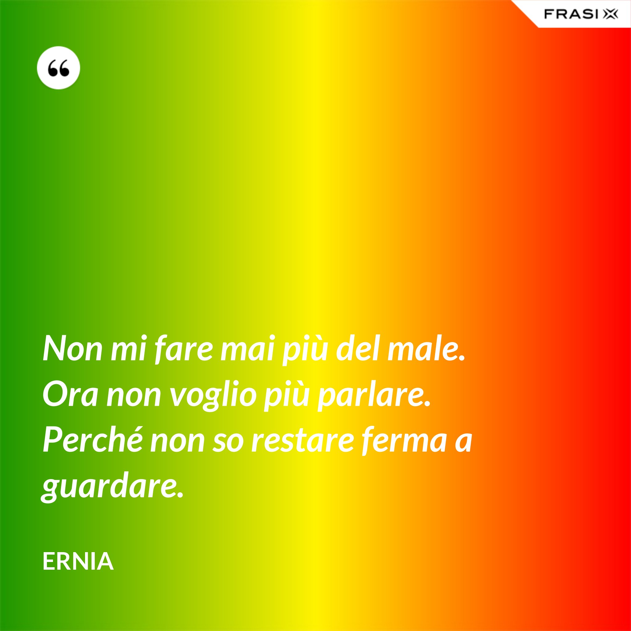 Non Mi Fare Mai Più Del Male