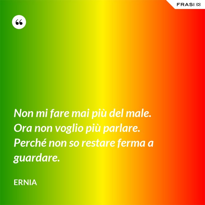 Non Mi Fare Mai Più Del Male Testo