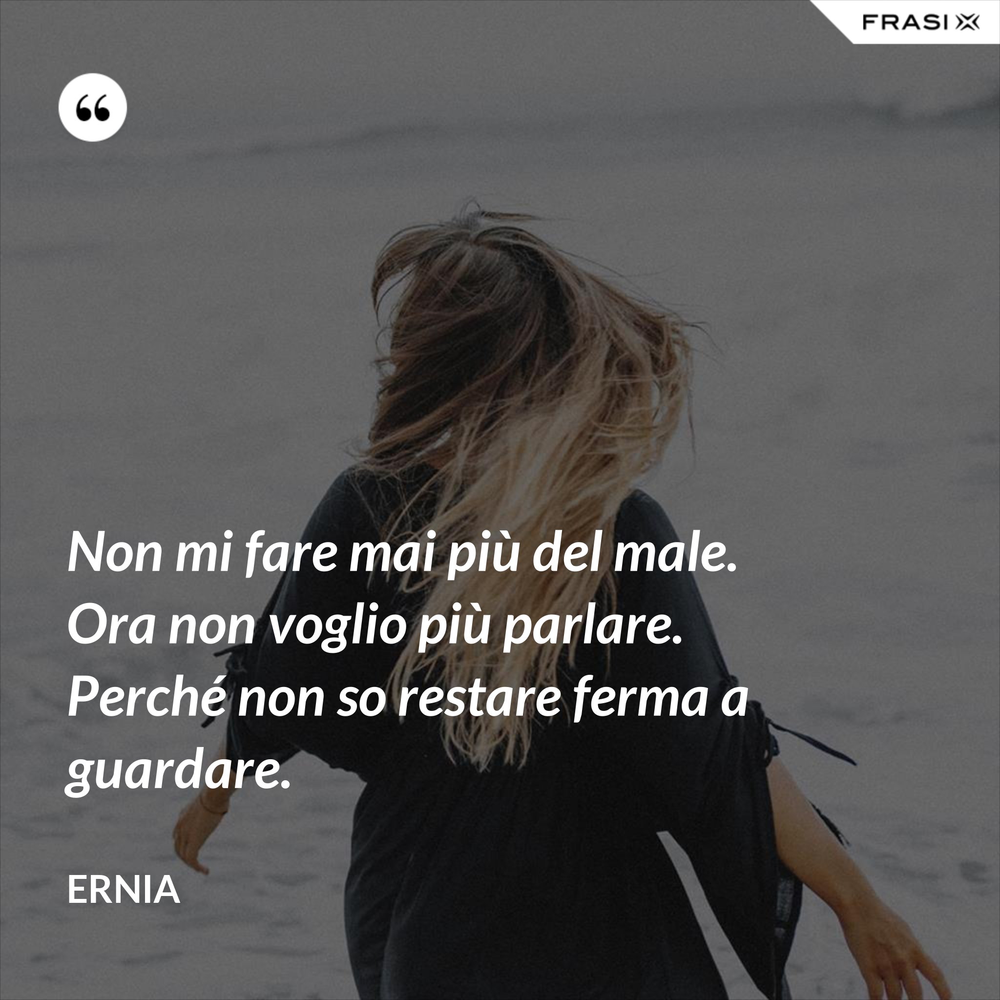 Non Mi Fare Mai Più Del Male Testo