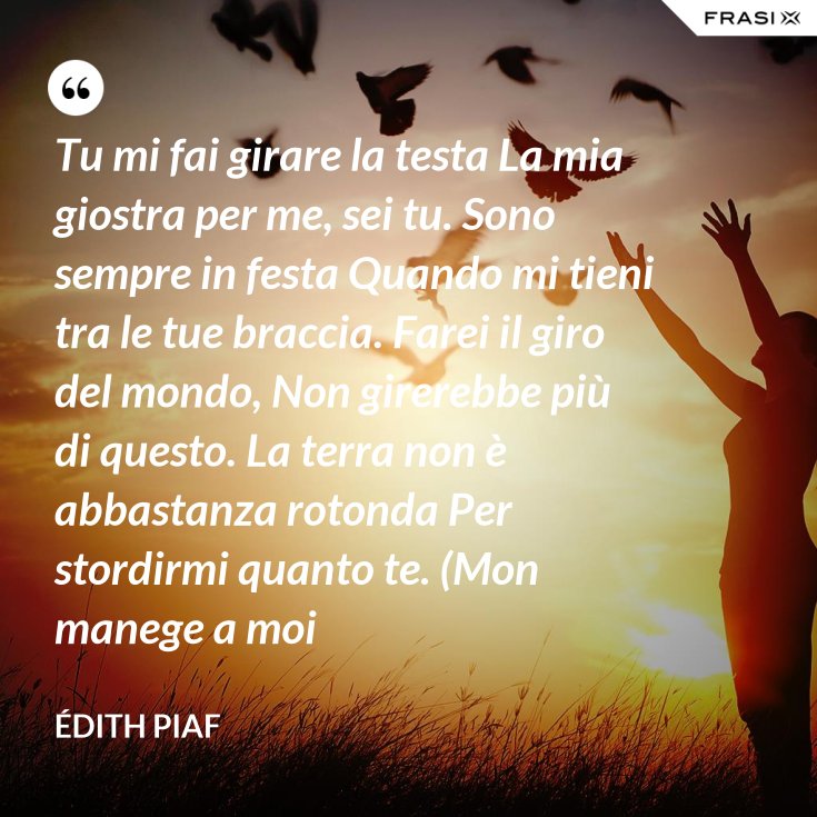 Il Mondo Non Gira Intorno A Te Frasi