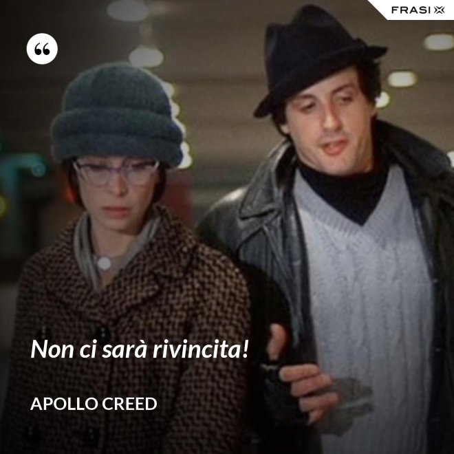 Non ci sarà rivincita! - Apollo Creed