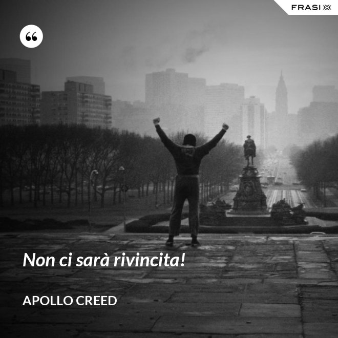 Non ci sarà rivincita! - Apollo Creed
