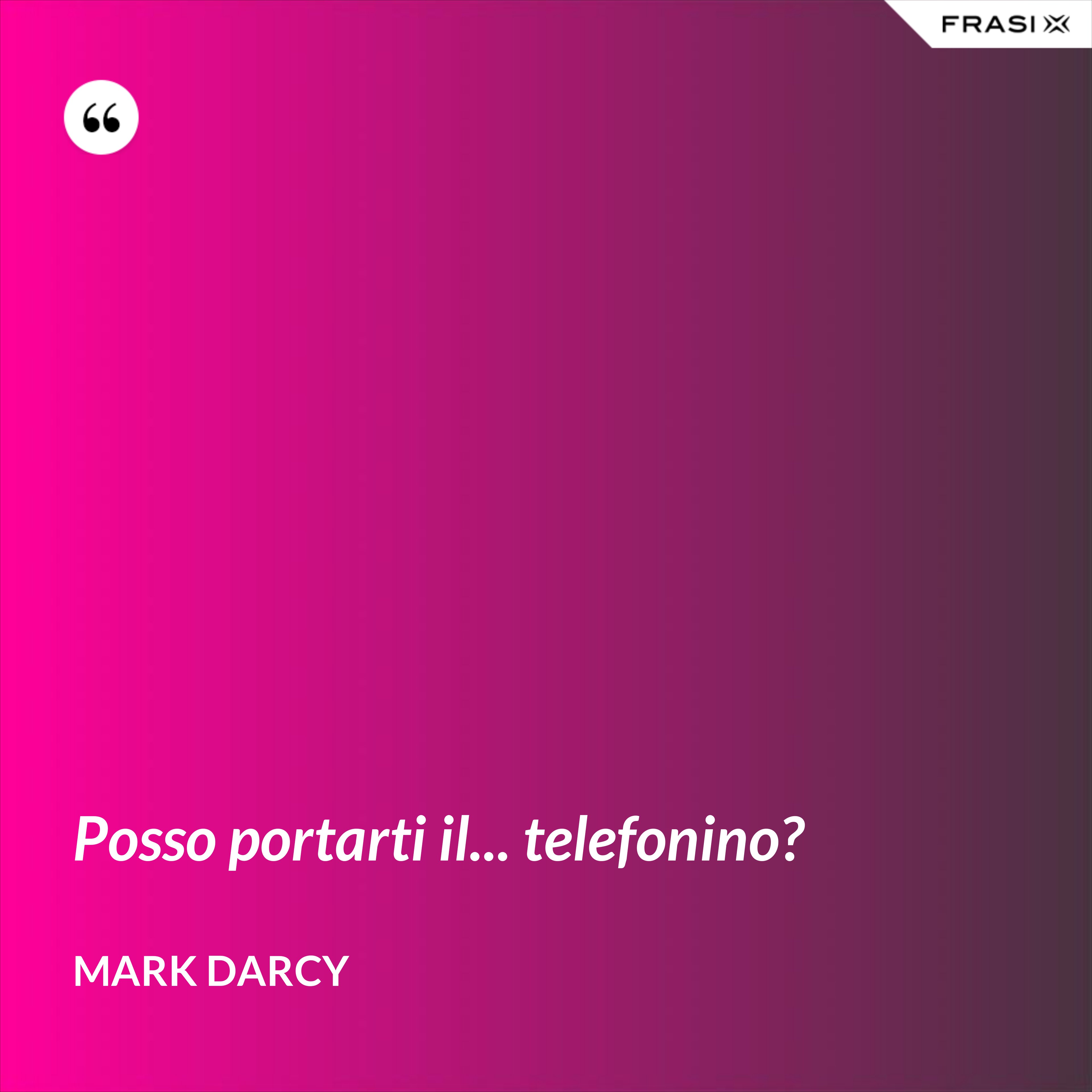 Posso portarti il... telefonino? - Mark Darcy