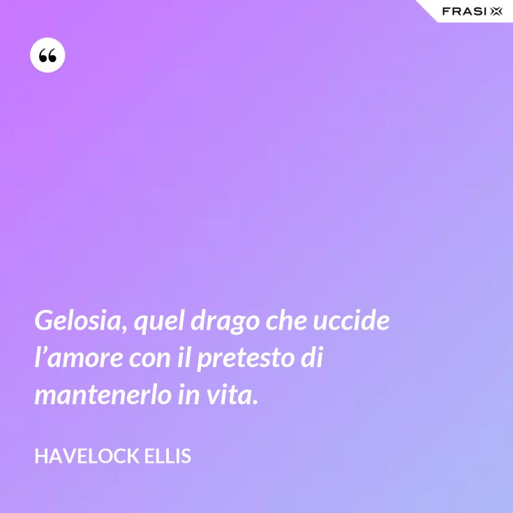 Frasi Sulla Gelosia