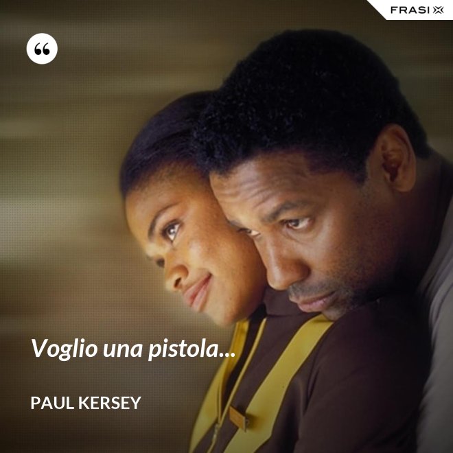 Voglio una pistola... - Paul Kersey