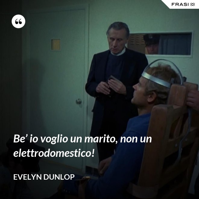 Be’ io voglio un marito, non un elettrodomestico! - Evelyn Dunlop