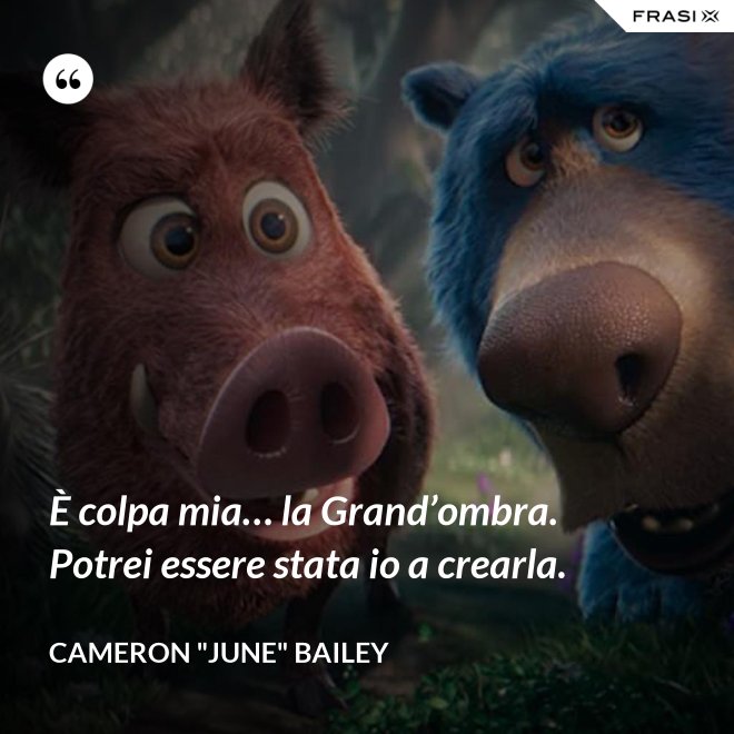 È colpa mia… la Grand’ombra. Potrei essere stata io a crearla. - Cameron "June" Bailey