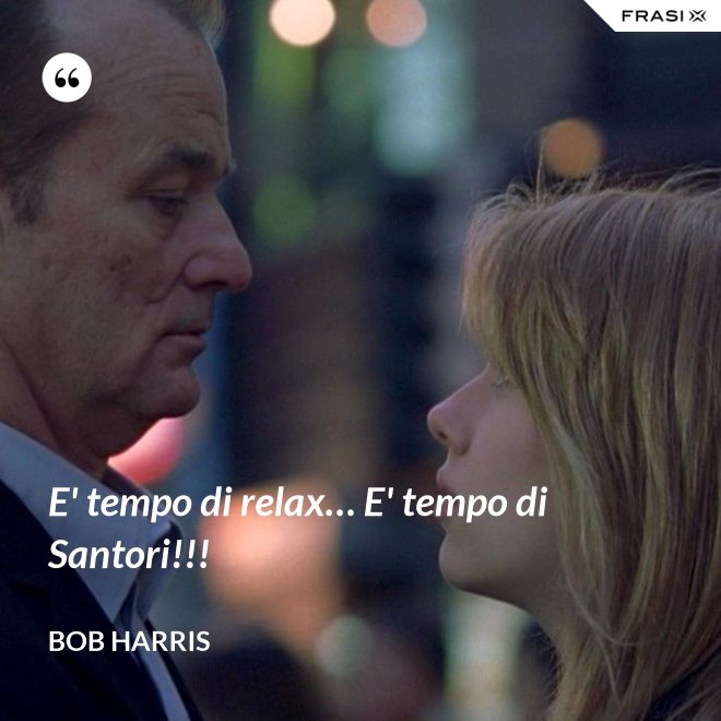 E' tempo di relax… E' tempo di Santori!!! - Bob Harris