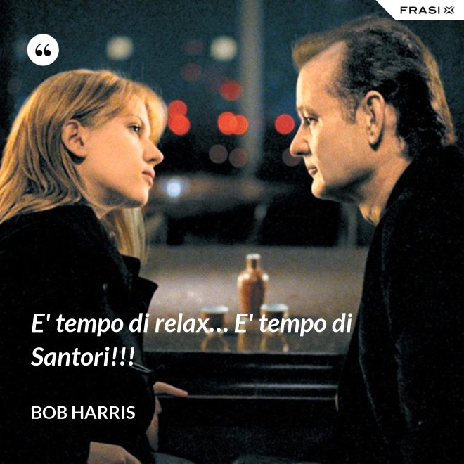 E' tempo di relax… E' tempo di Santori!!! - Bob Harris