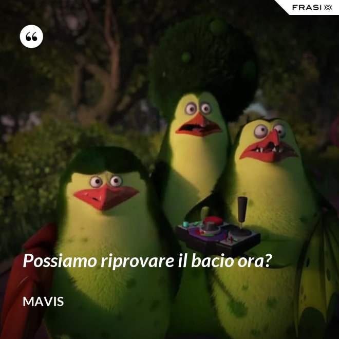 Possiamo riprovare il bacio ora? - Mavis