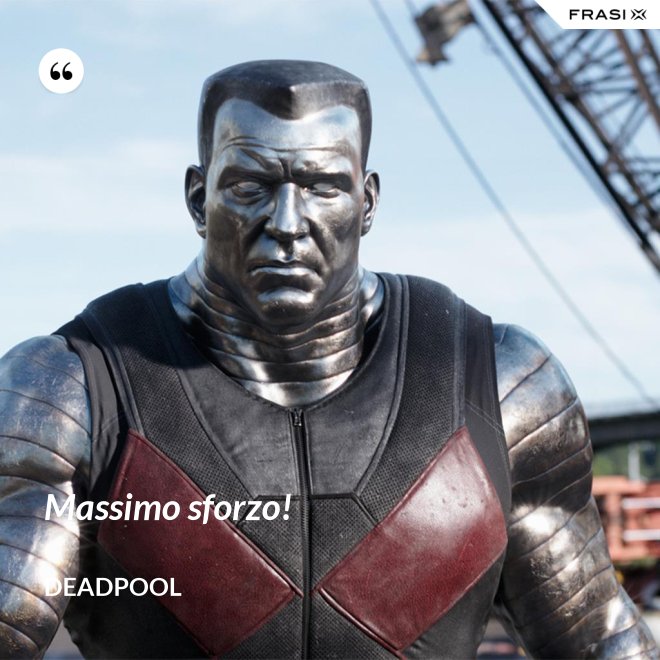 Massimo sforzo! - Deadpool