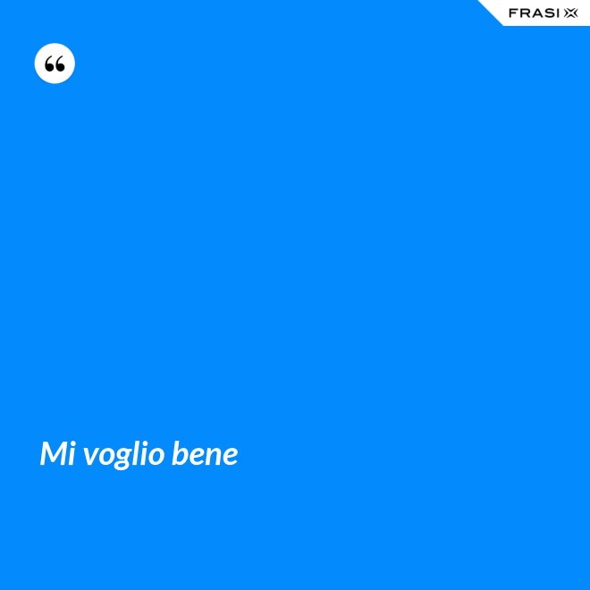 Mi voglio bene - Anonimo