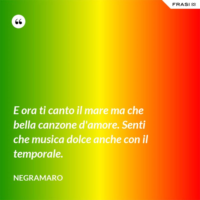 E ora ti canto il mare ma che bella canzone d'amore. Senti che musica dolce anche con il temporale. - Negramaro