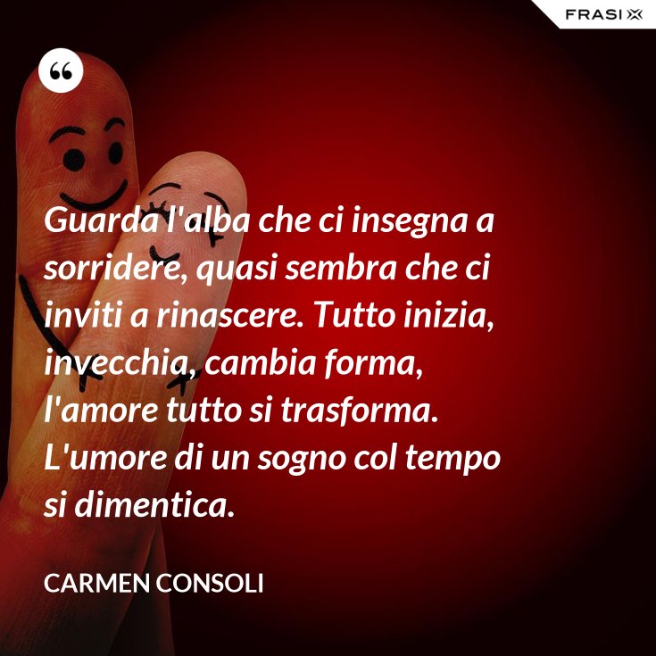 La Vita Ci Insegna Che Tutto Cambia