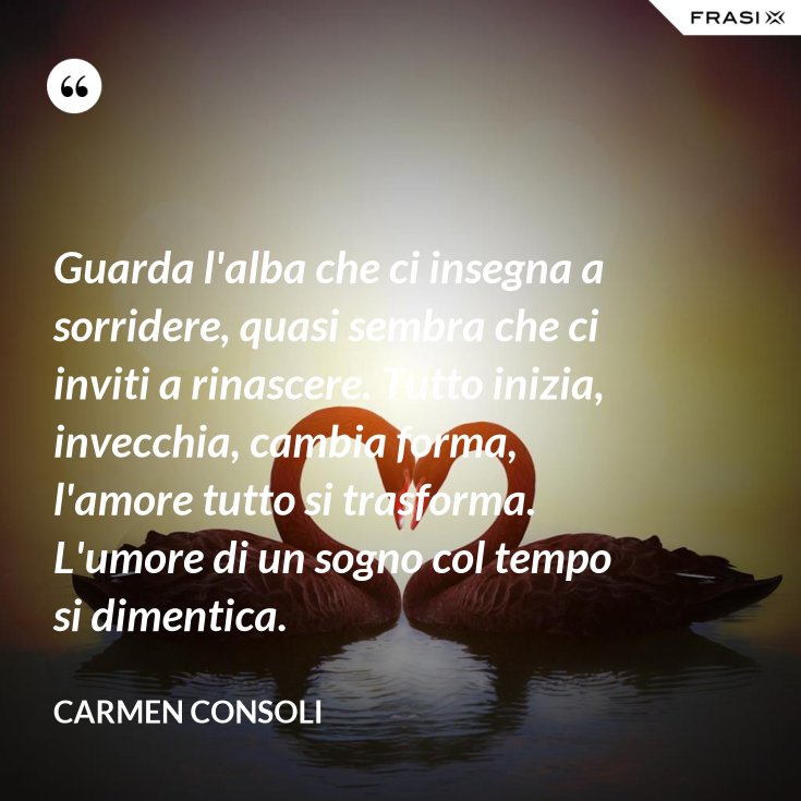 La Vita Ci Insegna Che Tutto Cambia