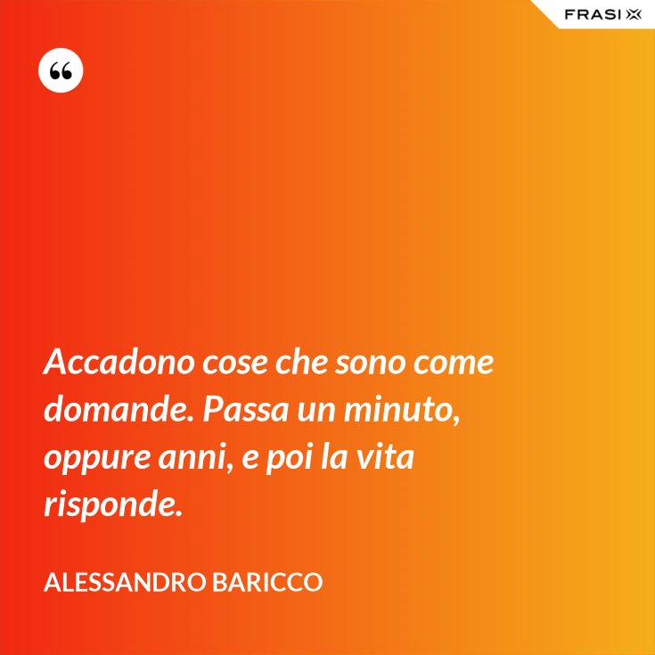 Accadono Cose Che Sono Come Domande