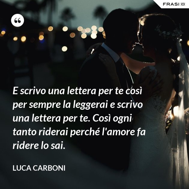 Ti sposo perché lettera
