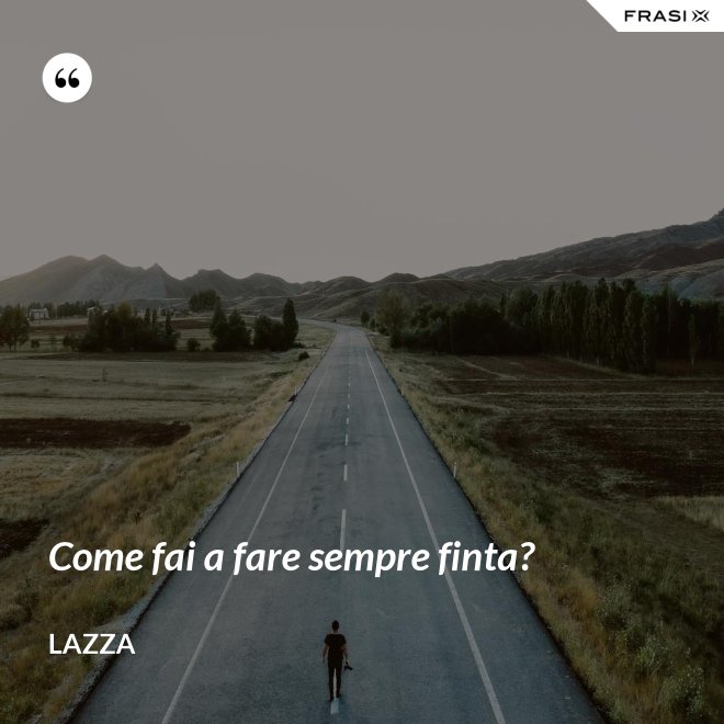 Come fai a fare sempre finta? - Lazza