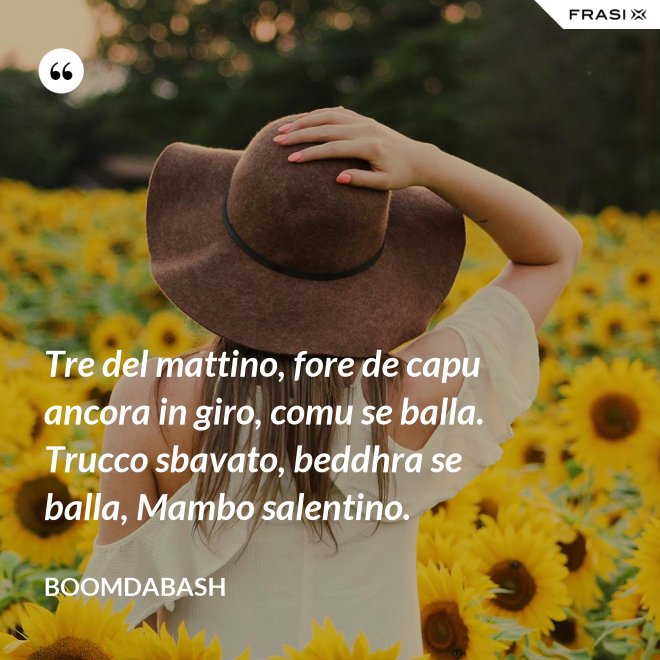 Tre del mattino, fore de capu ancora in giro, comu se balla. Trucco sbavato, beddhra se balla, Mambo salentino. - Boomdabash