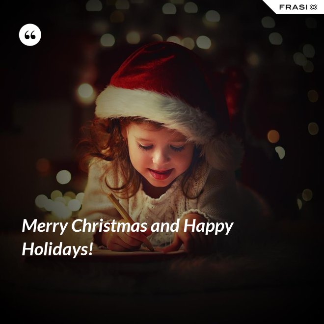 Merry Christmas and Happy Holidays! - Anonimo