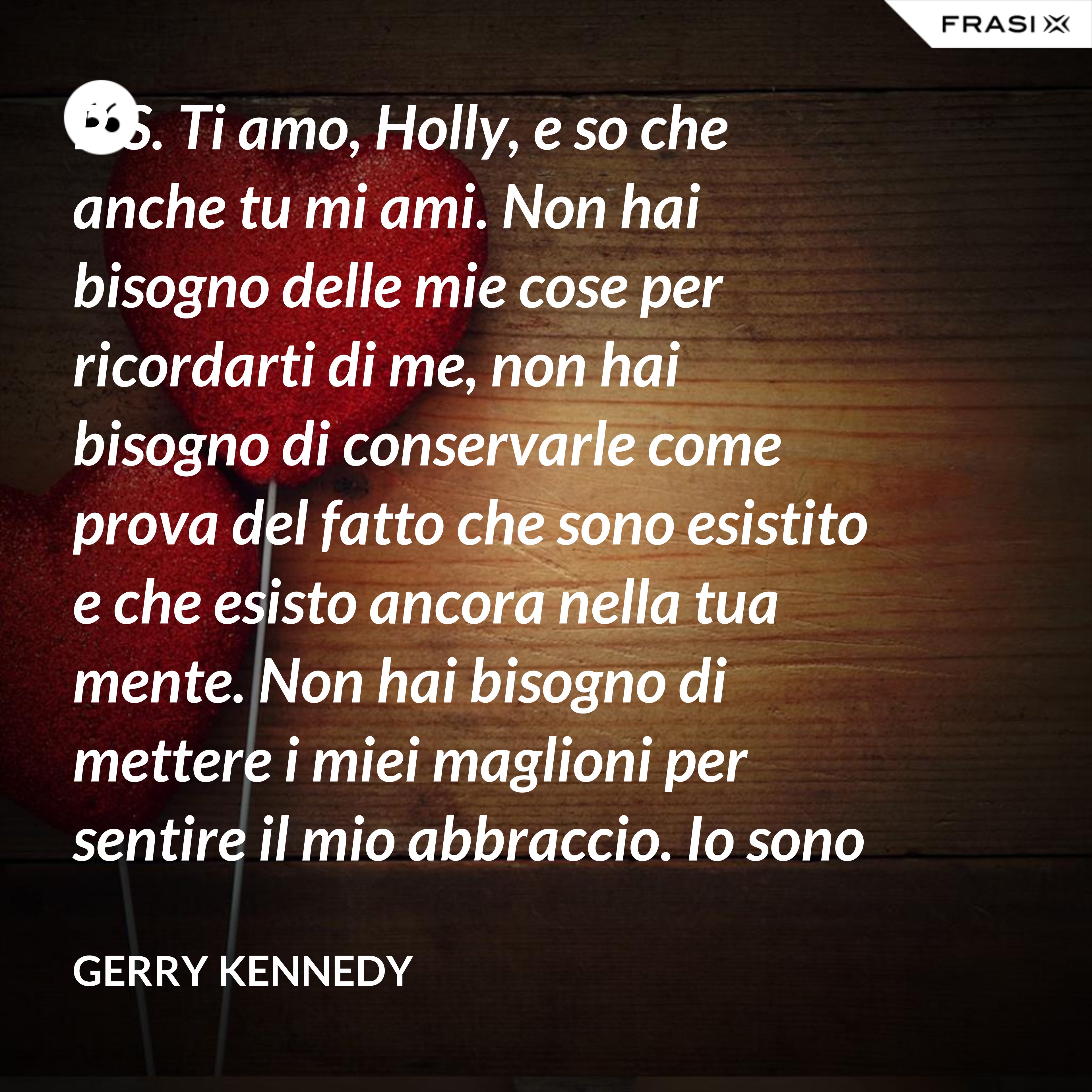 P.S. Ti amo, Holly, e so