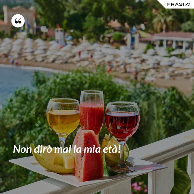 Non dirò mai la mia età! - Anonimo