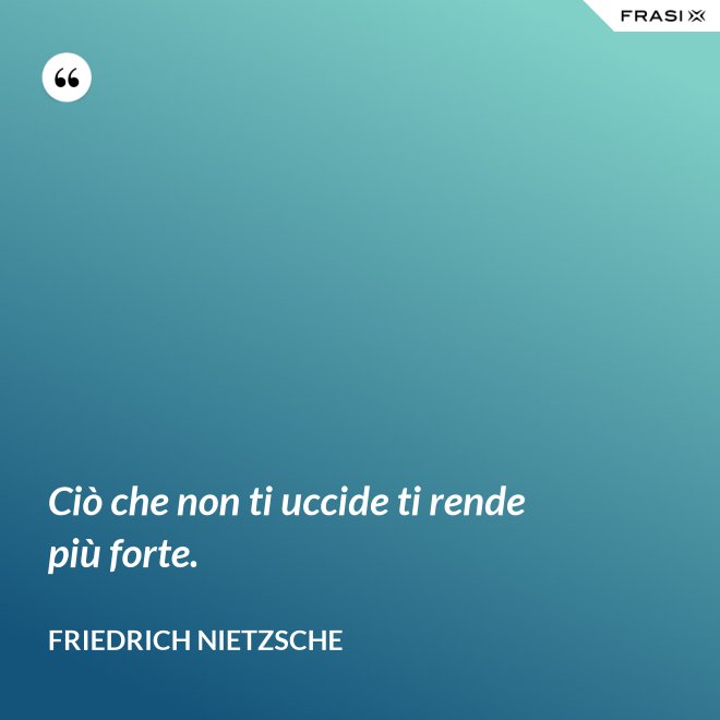 Ciò Che Non Ti Uccide Ti Stronzifica