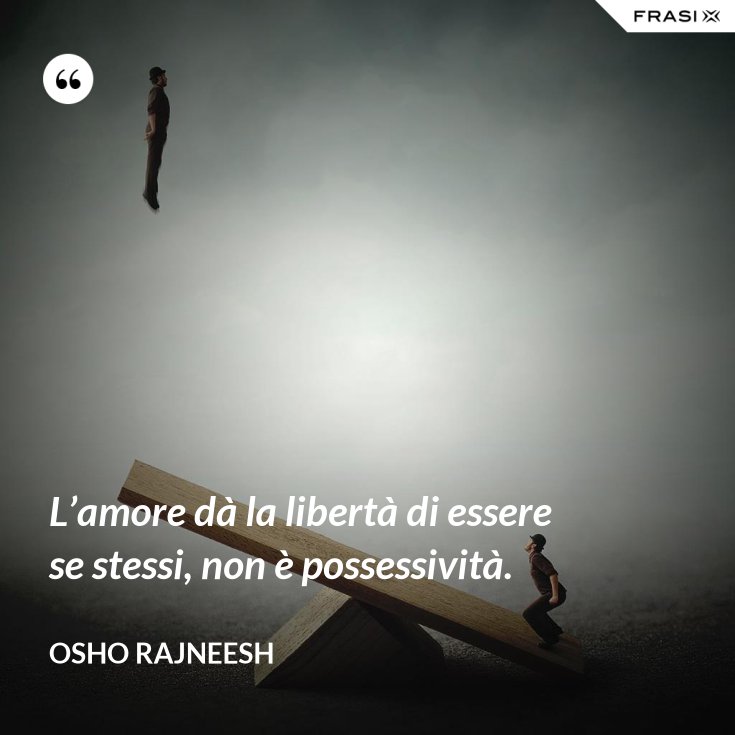 Frasi Sulla Libertà Di Essere Se Stessi