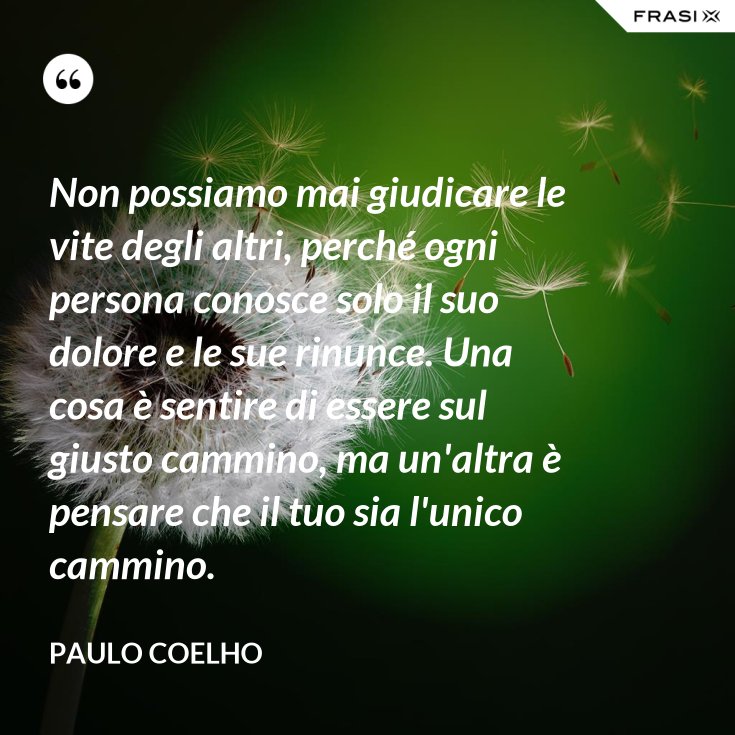 Non Puoi Giudicare La Vita Degli Altri