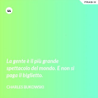 Frasi Celebri Di Charles Bukowski