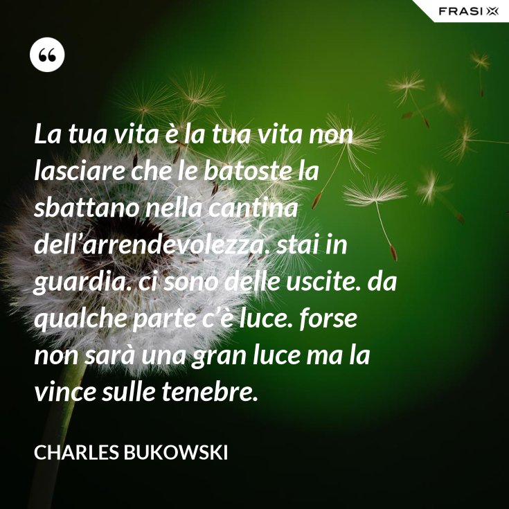 La Tua Vita è La Tua Vita
