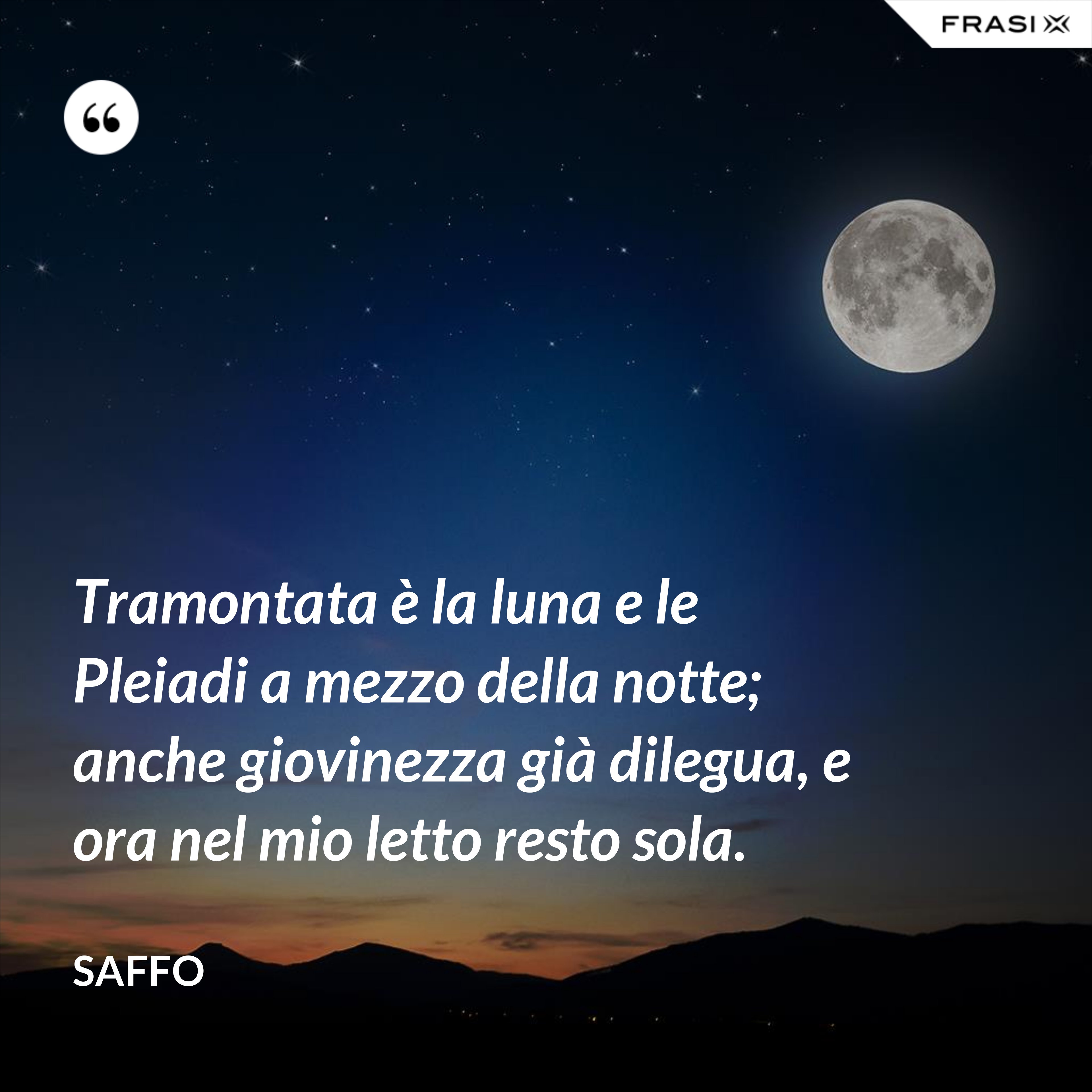 Tramontata è la luna e le