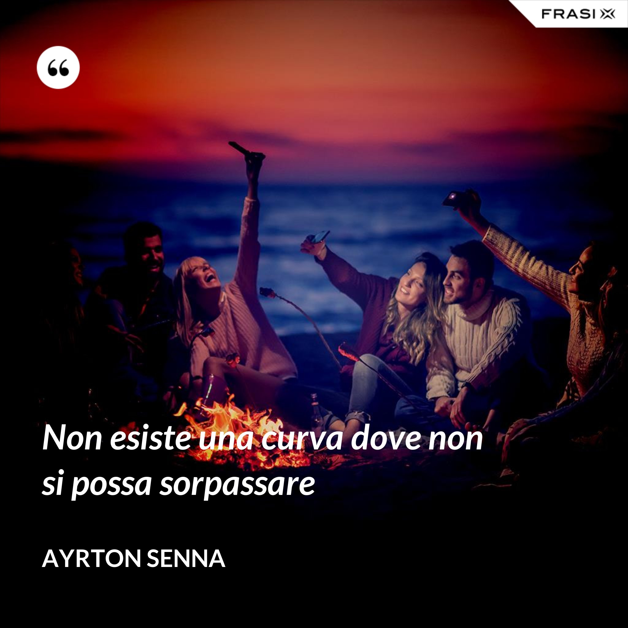 Non Esiste Curva Dove Non Si Possa Sorpassare Significato