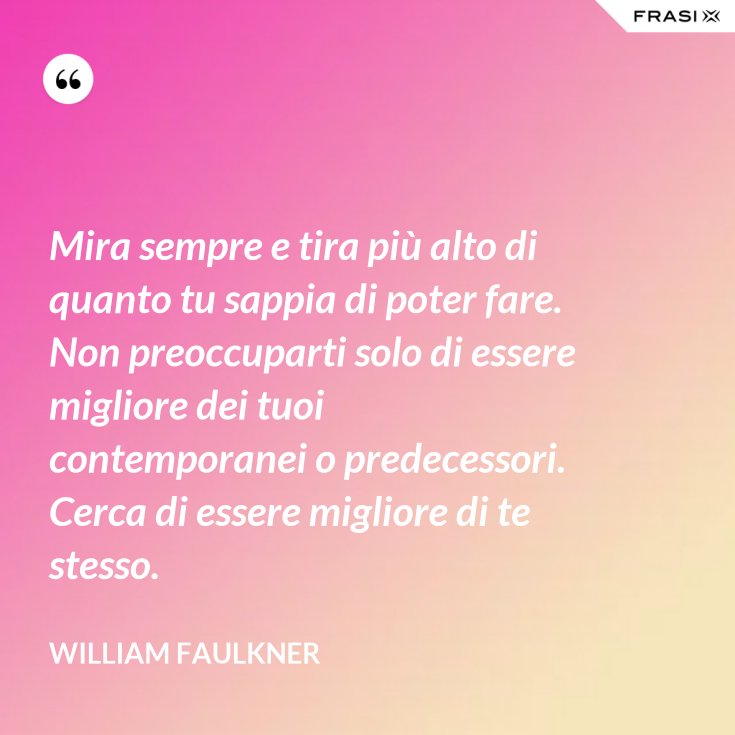 Cerca Di Essere La Versione Migliore Di Te Stesso