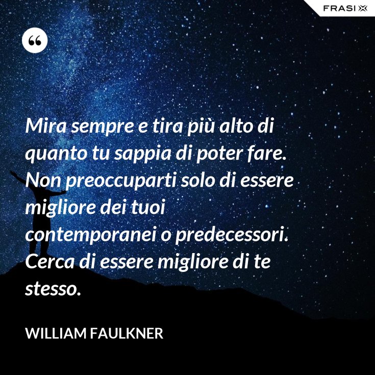 Cerca Di Essere La Versione Migliore Di Te Stesso