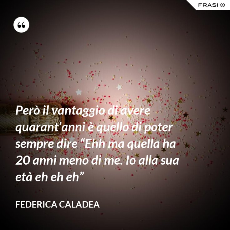 Lei Ha 20 Anni Meno Di Me