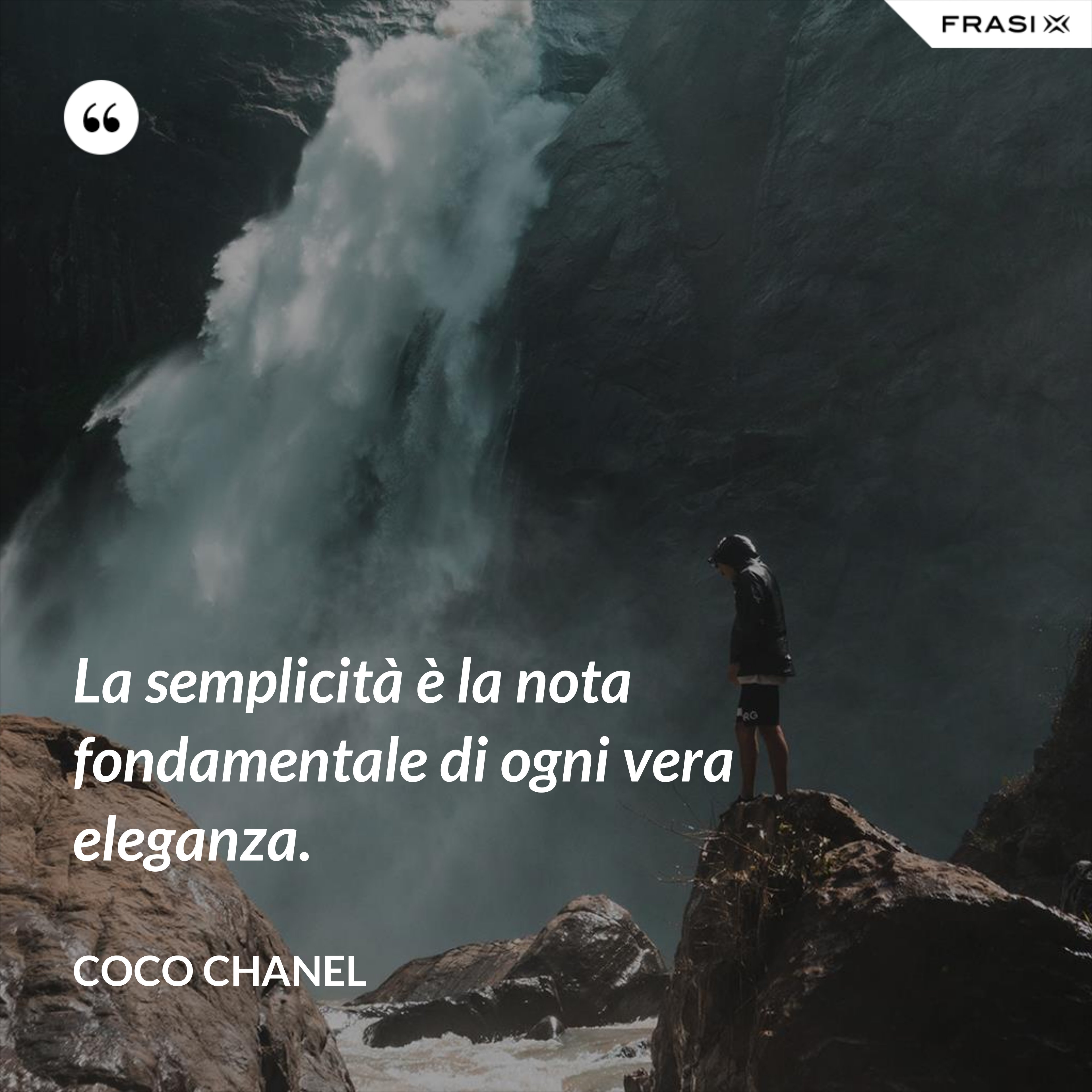 La semplicità è la nota fondamentale di ogni vera eleganza. - Coco Chanel
