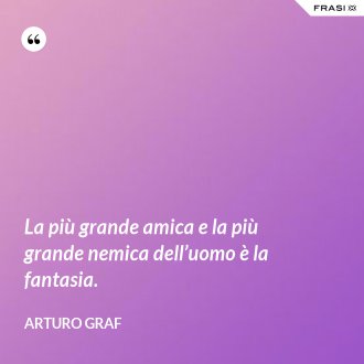 Frasi Sulla Fantasia