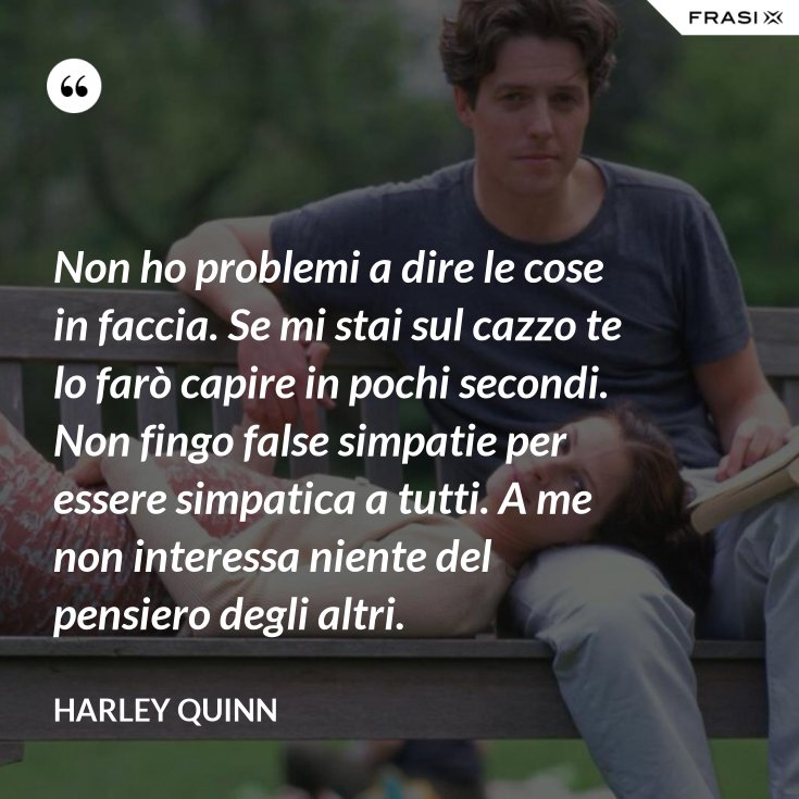 Avere Il Coraggio Di Dire Le Cose In Faccia